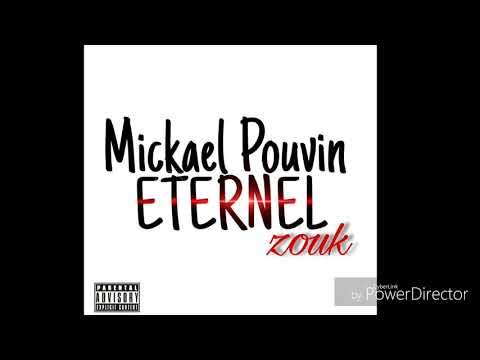 Mickael Pouvin - Eternel (Zouk)