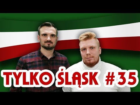 Tylko Śląsk #35 (20.02.2019)