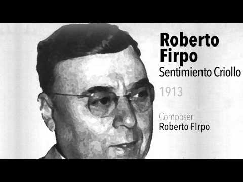 Sentimiento Criollo - Roberto Firpo - Tango Clásico