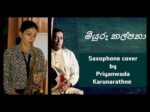 Miyuru Kalpana - Saxophone  cover by Priyanwada Karunarathne