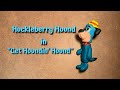 HB Stop Motions Huckleberry Hound Episode Five Get Houndin Hound