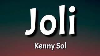 Download lagu Kenny Sol - Joli (Lyrics) mp3