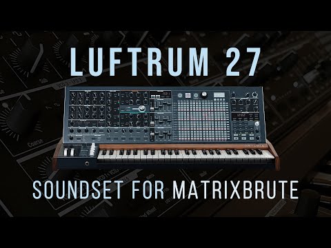 Luftrum 27 - Patches for MatrixBrute
