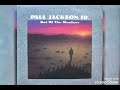 Paul Jackson, Jr. - Days Gone By