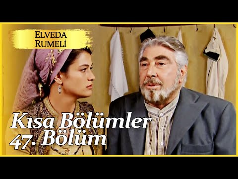 Elveda Rumeli 47. Kısa Bölüm | Kısa Bölümler