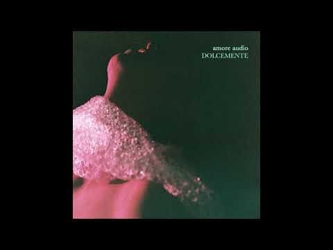 Amore Audio - Dolcemente