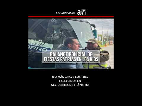 BALANCE DE FIESTAS PATRIAS EN LOS RÍOS