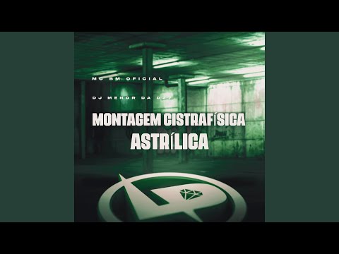 Montagem Cistrafísica Astrílica