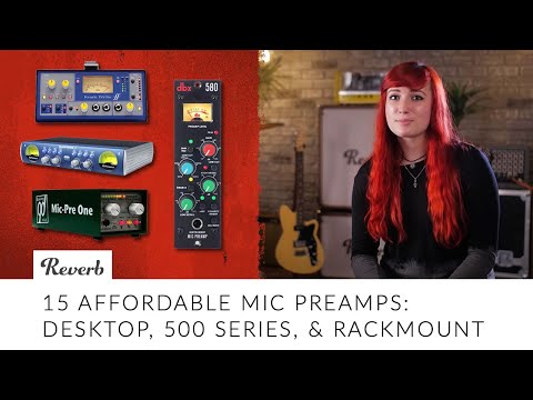 15 Affordable Mic Preamps: Desktop, 500 Series, & Rackmount | Reverb