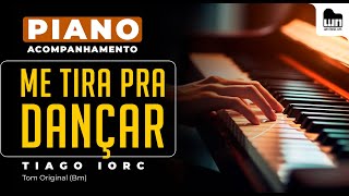 Me Tira pra Dançar (Tiago Iorc) - Acompanhamento/Playback no Piano para Cover/Karaokê
