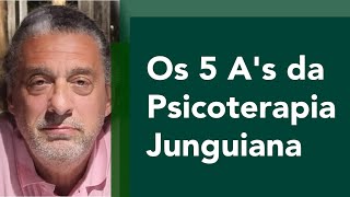 Os 5A's da Psicoterapia Junguiana - Waldemar Magaldi - IJEP