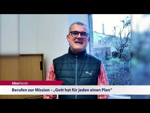 ideaHeute 03 02 2020 - Christen in Myanmar - Berufen zur Mission