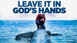 God Will Get You Through This So Do Not Worry | Inspirational &amp; Motivational Video