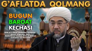 Download lagu “БУГУН БАРОАТ КЕЧАСИ ҒАФЛАТДА ҚОЛМАНГ” Шайх Нуриддин ҳожи Холиқназар Ҳазратлари mp3