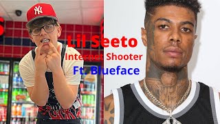 Lil Seeto - Internet Shooter Remix Ft. Blueface Lyrics