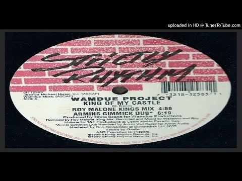 Wamdue Project ‎– King of My Castle (Roy Malone Kings Mix – 1998)