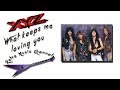 XYZ - What keeps me loving you (lyrics) 1989