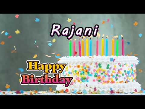 Happy Birthday To You Rajani