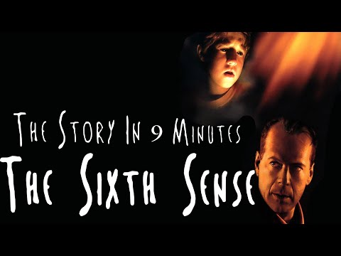 The Sixth Sense - The Story in 9 minutes
