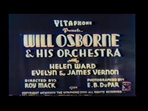 Will Osborne and his Orchestra - Vitaphone - 1934 - Colorized
