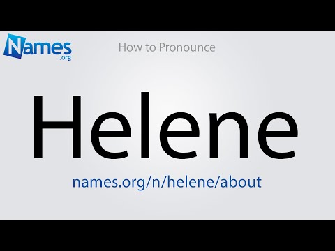 How to Pronounce Helene