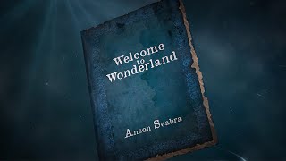 Anson Seabra - Welcome to Wonderland (Official Lyr