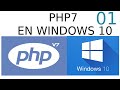 01.- Instalar PHP7 en Windows 10 01.- Instalar PHP7 en Windows 10