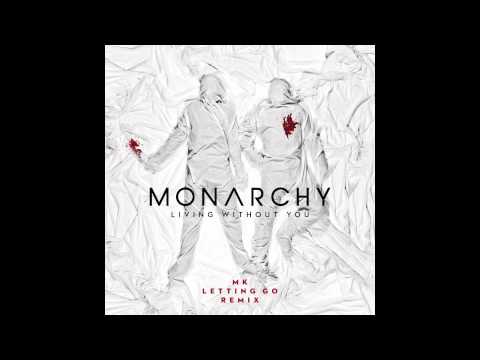 Monarchy - Living Without You (MK Letting Go Remix) [Cover Art]