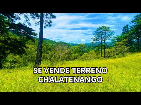 SE VENDE TERRENO EN SAN IGNACIO - CHALATENANGO🌳