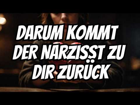 When this happens, the narcissist will come back to you: 10 reasons