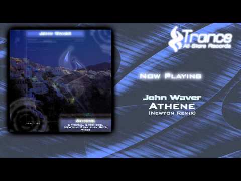 John Waver - Athene (Newton Remix)