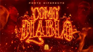 Porte Diferente - Como Diablo [Official Video]