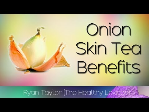 Onion Skin Tea: Benefits