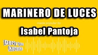 Isabel Pantoja - Marinero De Luces (Versión Karaoke)