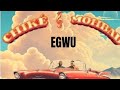 EGWU By Chike Ft Mohbad Official