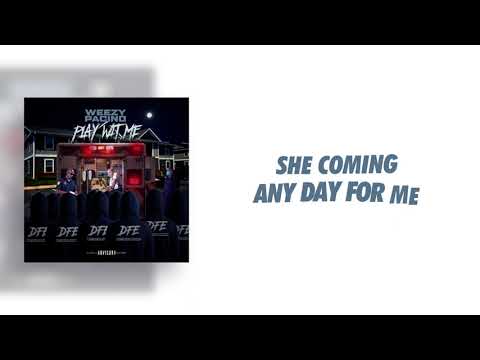 Weezy Pacino | "Play Wit Me" | [Lyric Video]