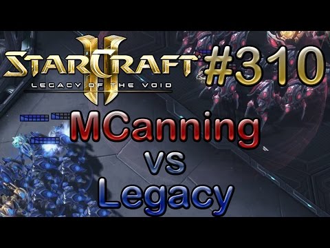 Replay-Cast #310 [Flipsid3.MCanning (P) vs Legacy (P)] - SC2 LotV