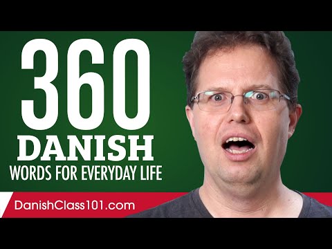 360 Danish Words for Everyday Life - Basic Vocabulary #18