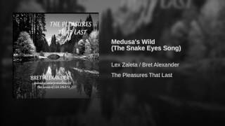 Medusa's Wild (The Snake Eyes Song)