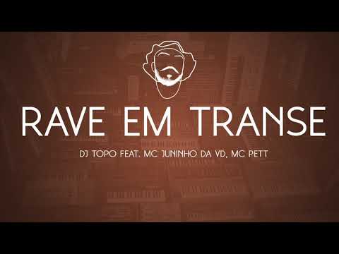 DJ TOPO - RAVE EM TRANSE