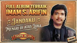 Download lagu Jandaku Imam S Arifin Full Album Lawas - Tembang Nostalgia Sepanjang Masa Tanpa Iklan #imamsarifin mp3