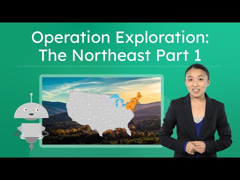 Operation Exploration: The Northeast Part 1 - Landforms and Climate of the Northeast