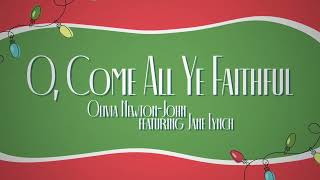 Olivia Newton-John, Jane Lynch – O Come All Ye Faithful (Official Lyric Video)