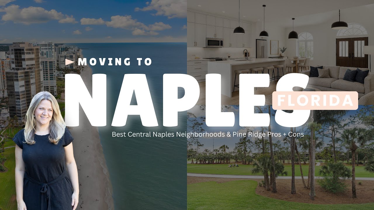 What are the Best Neighborhoods in Naples Florida? The Pros & Cons of Central Naples