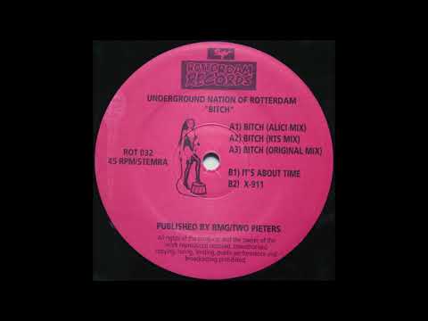 Underground Nation Of Rotterdam - Bitch (Alici Mix) - Rotterdam Records ROT 032
