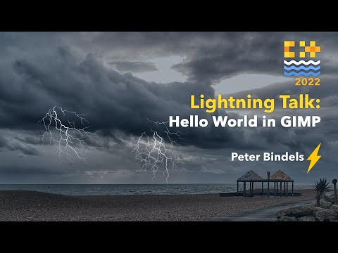 Lightning Talk: Hello World in GIMP - Peter Bindels - C++ on Sea 2022