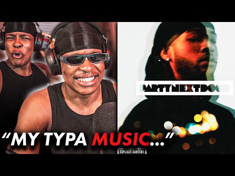 CATCHING FREAKY VIBES!| PARTYNEXTDOOR - PARTYNEXTDOOR (album reaction)
