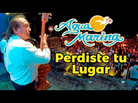 Agua Marina - Perdiste Tu Lugar (En Vivo)