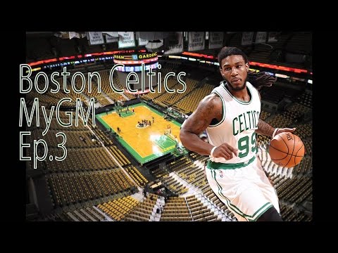 Role Players Shine NBA 2K17 Celtics MyGm ep 3