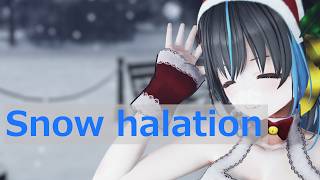 Snow halation　【MMD】水宮コオリcover